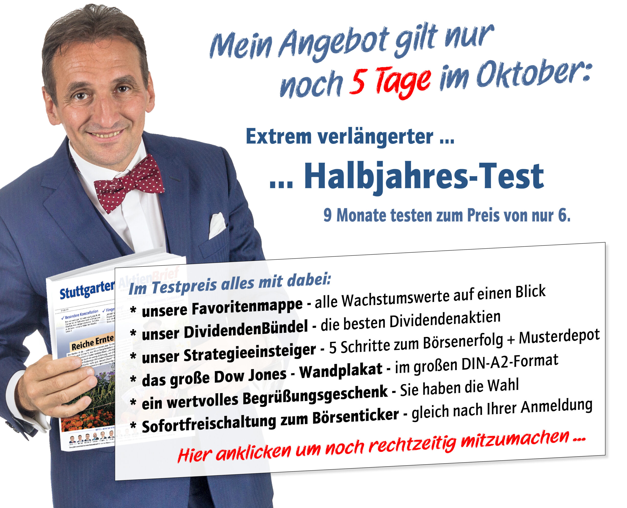 Mitmachen im Oktober lohnt sich: Extrem verlängerter Halbjahres-Test 9 Monate testen zum Preis von nur 6.