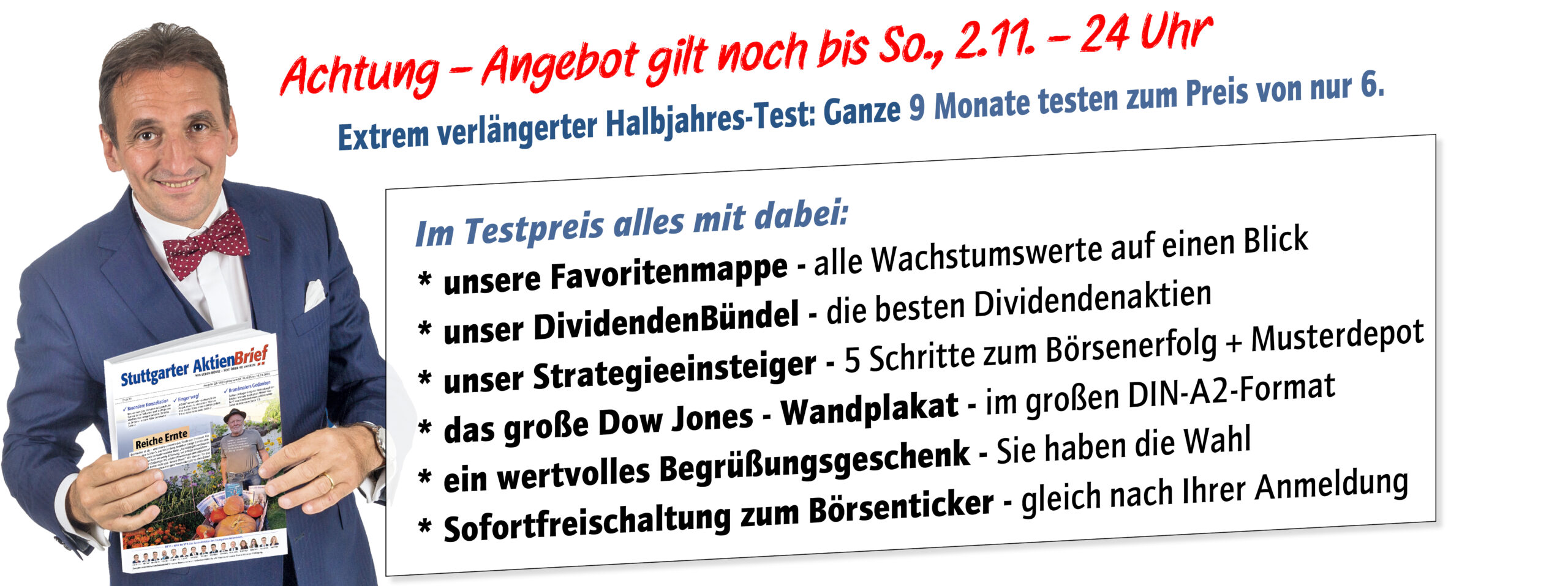 Extrem verlängerter Halbjahres-Test 9 Monate testen zum Preis von nur 6.